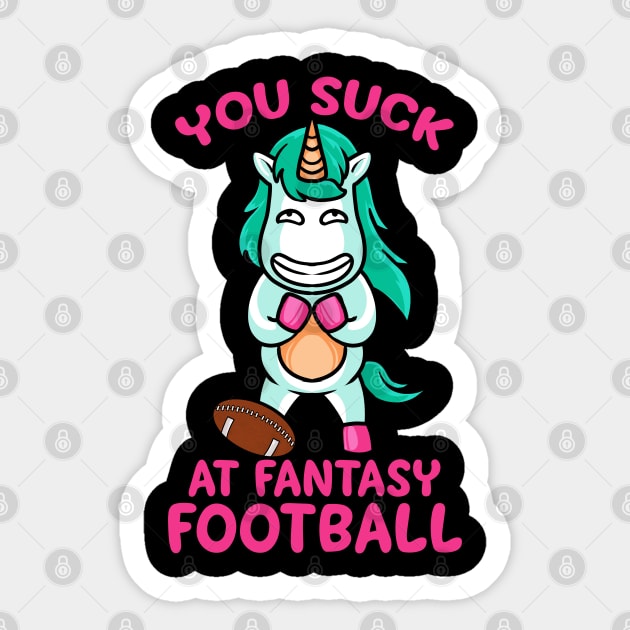 You Suck At Fantasy Football Loser Shame Unicorn Sticker by TonTomDesignz